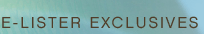 E-Lister Exclusives