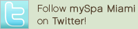 Follow mySpa Miami on Twitter